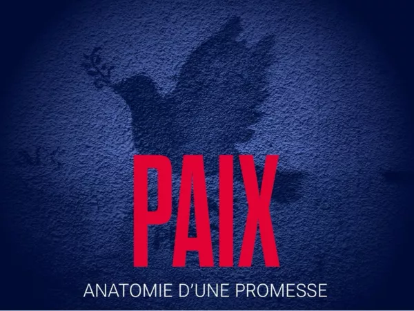 Podcast - En 6 dates clés -  Paix, anatomie d’une promesse