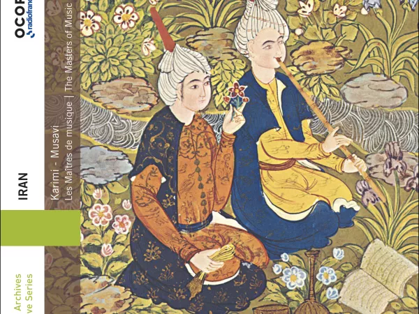 Editions Radio France //CD : " IRAN Karimi - Musavi, Les Maîtres de musique vol. 2"  (collection Ocora)