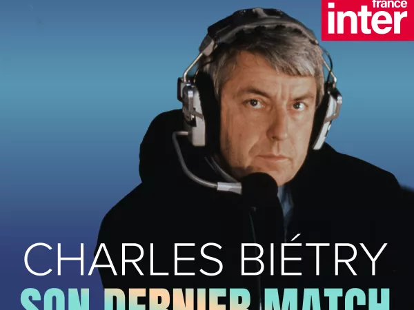 Charles Biétry, son dernier match :  le nouveau podcast de Nathalie Iannetta