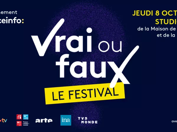 Festival "Vrai ou Faux" : l'audiovisuel public s'allie contre la désinformation le 8 octobre