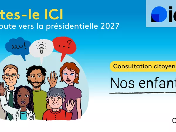 Consultation citoyenne « Dites-le ICI » / Nos enfants - Les résultats