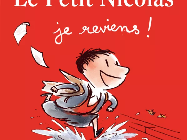 Editions Radio France // BD : " Le petit Nicolas, je reviens ! " Anne Goscinny, Jean-Philippe Arrou-Vignod, Fursy Teyssier (éd. IMAV - France Inter)