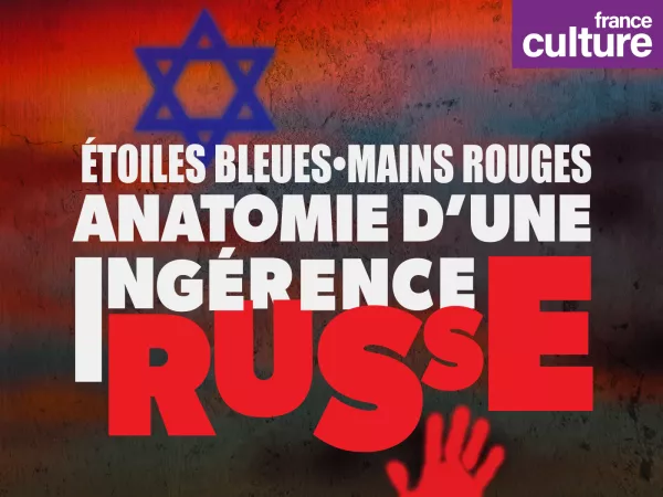 La Fabrique de la désinformation : une nouvelle collection de podcasts vidéo sur les opérations d'ingérence étrangère sur France Culture