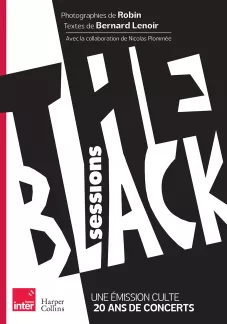 The Black Sessions. Bernard Lenoir