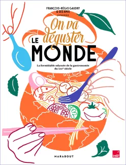On va dégsuter le Monde. François-Régis Gaudry et ses amis_contour