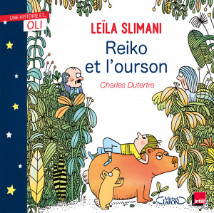Oli. Reiko et l'ourson. Leïla Slimani