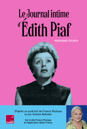 Le Journal intime d'Edith Piaf. Marianne Vourch