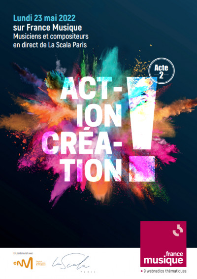 Affiche Action ! Création ! Acte 2, lundi 23 mai 2022 à la Scala de Paris