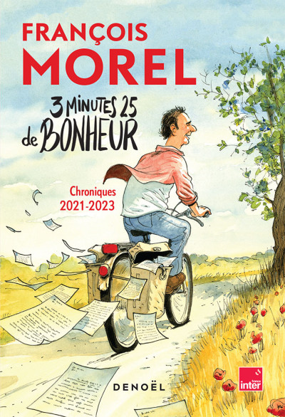 3 minutes 25 de bonheur. François Morel