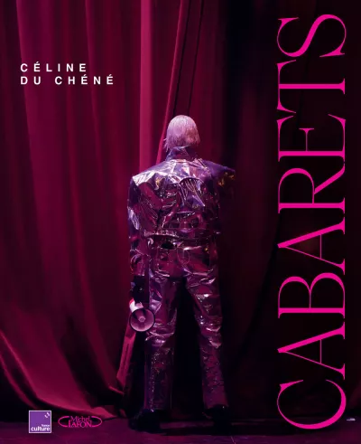 Cabarets. Céline du Chéné