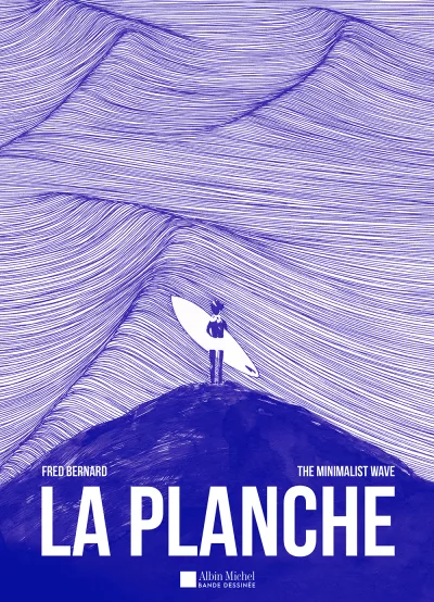 La Planche. Fred Bernard & The Minimalist Wave_sans sticker