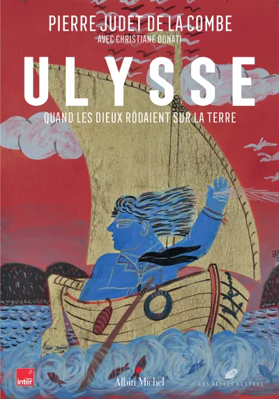 Ulysse. Pierre Judet de La Combe