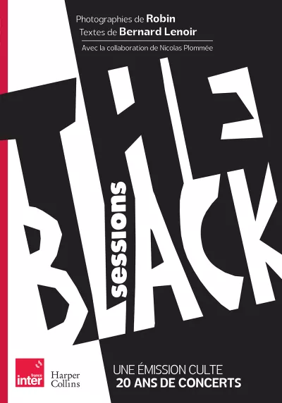 The Black Sessions. Bernard Lenoir