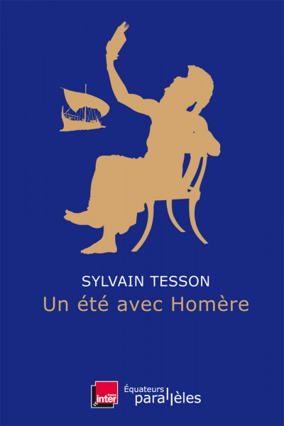 Un été avec Homère par Sylvain Tesson