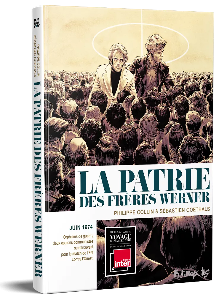 BD La Patrie des Frères Werner. Philippe Collin Sébastien Goethals