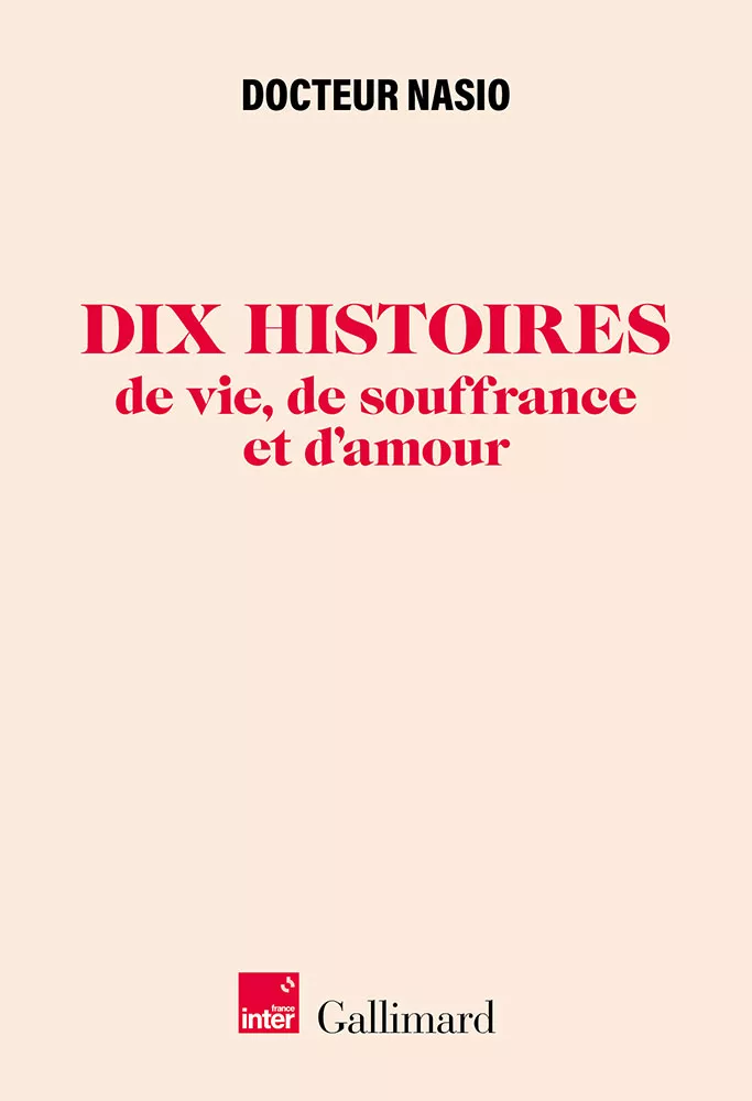 Dix histoires de vie, de souffrance et d'amour- Docteur Nasio-verso