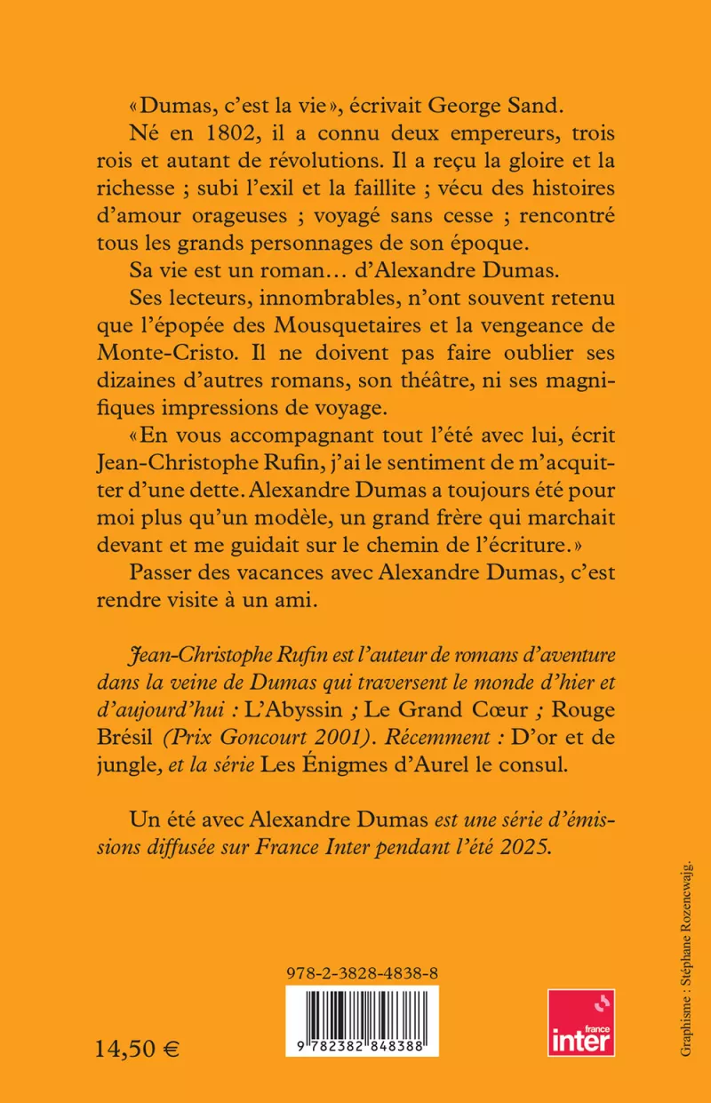 Un été avec Alexandre Dumas. Jean-Christophe Rufin_C4