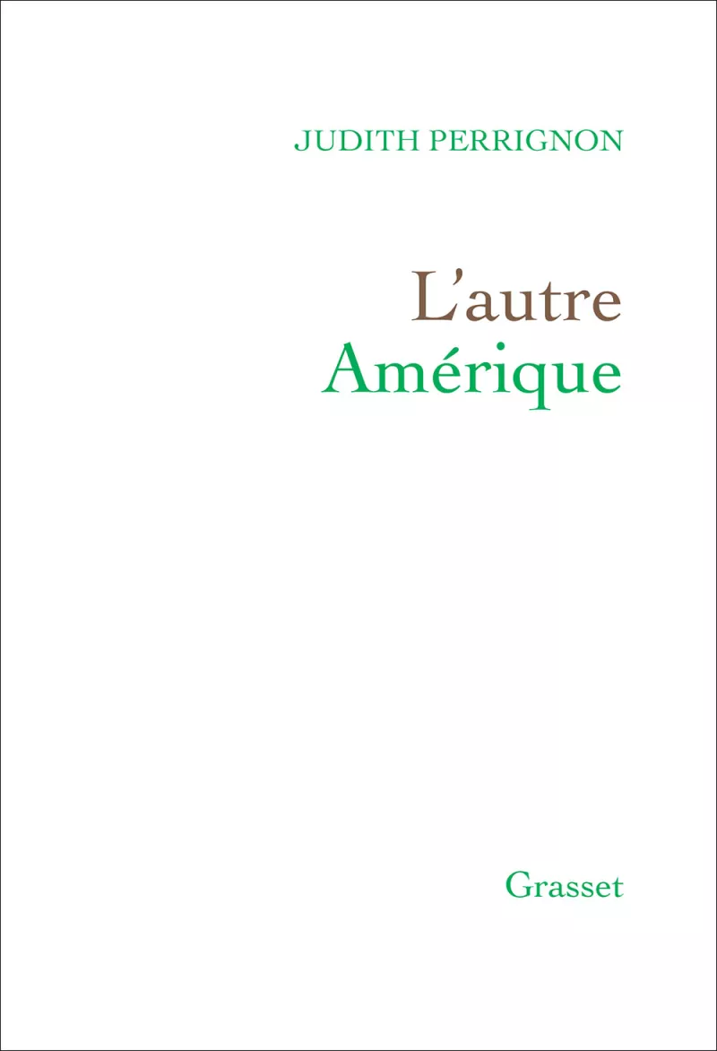 L'autre Amérique. Judith Perrignon_sans bandeau