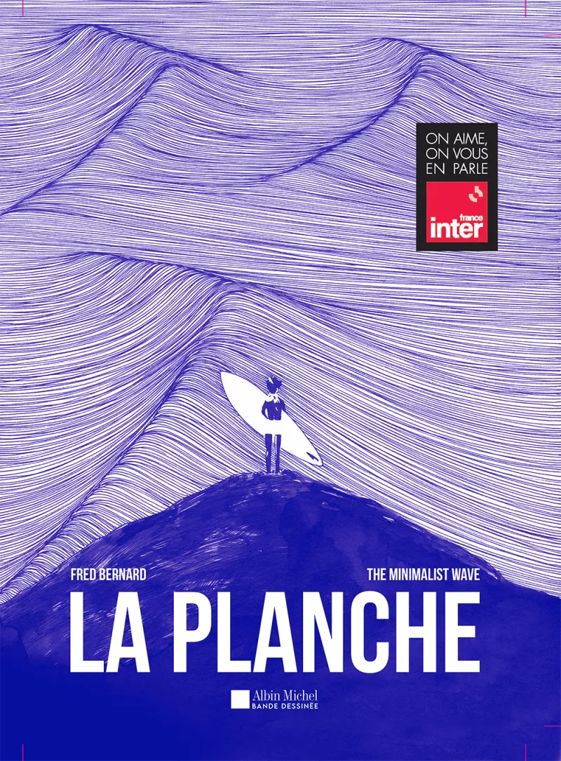 La Planche. Fred Bernard et The Minimalist Wave