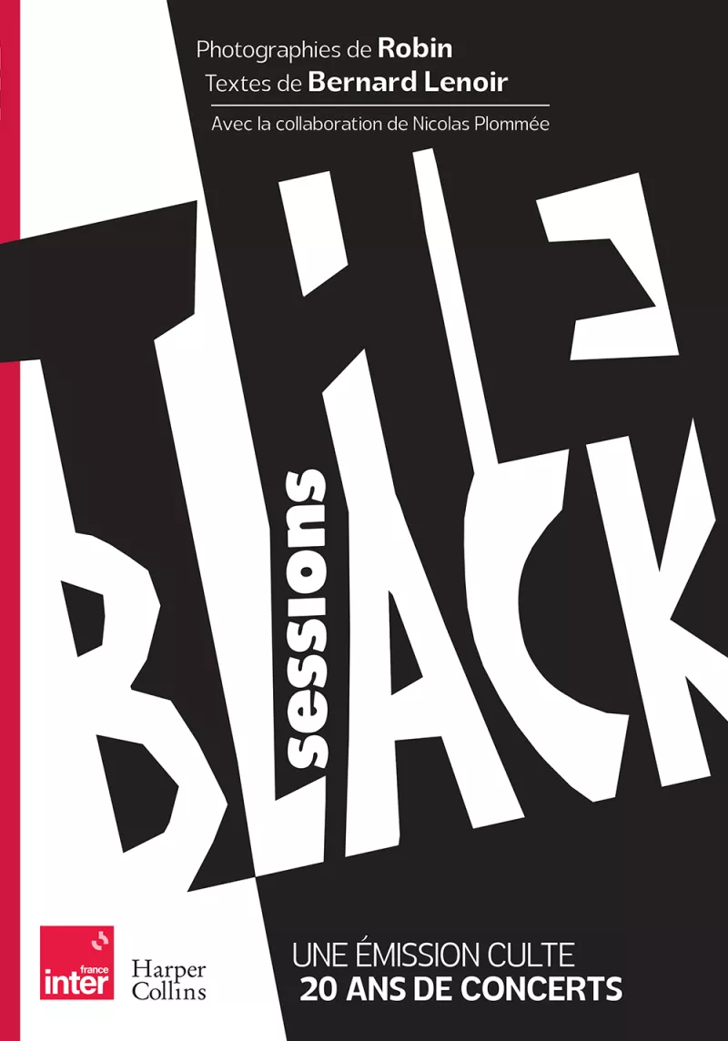The Black Sessions. Bernard Lenoir