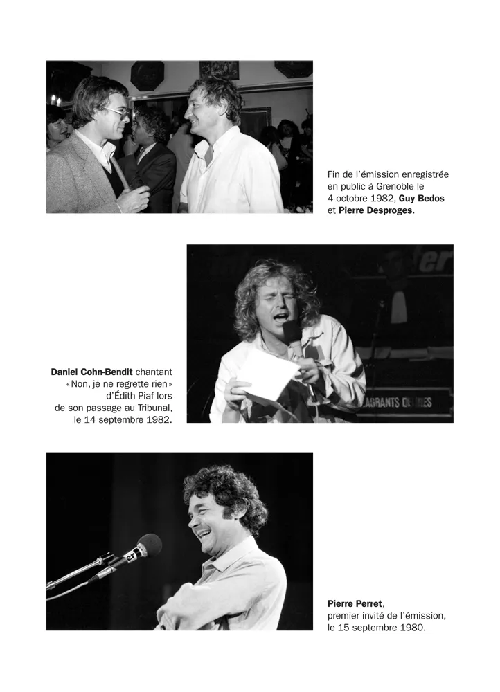 Guy Bedos - Pierre Desproges 3 oct 1982 - Daniel Cohn Bendit 6 sept 1982 - Pierre Perret 15 sept 1980