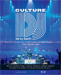 Culture DJ. Dirty Swift_Une contour