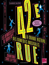 42e Rue  -nvelle edition. Laurent Valière