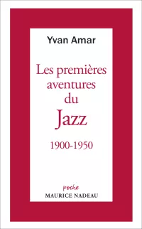 Les premières aventures du Jazz. Yvan Amar
