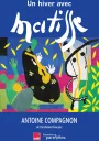 Un hiver avec Matisse. Antoine Compagnon