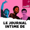 « Le journal intime de... » un podcast de France Musique