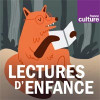 « Lectures d'enfance » des podcasts France Culture