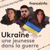 « Ukraine, une jeunesse dans la guerre » un podcast de franceinfo
